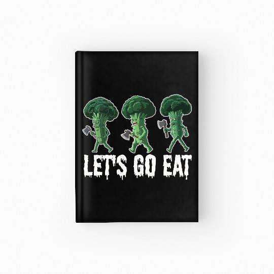 Let's Go Eat Broccoli Attack Hardcover Journal