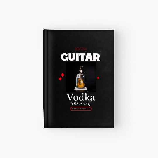 Guitar Vodka Hardcover Journal