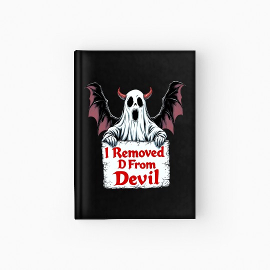 I Removed D from Devil – Dark Fantasy Gothic Hardcover Journal