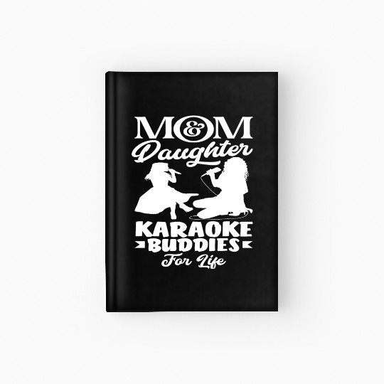 Mom And Daughter Karaoke Friends Forever Hardcover Journal