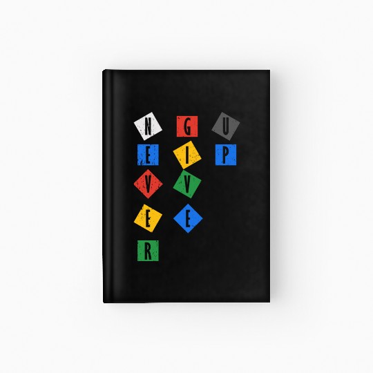 Never Give UP Color Hardcover Journal