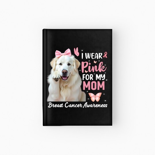 I wear Pink Great Pyrenees Hardcover Journal