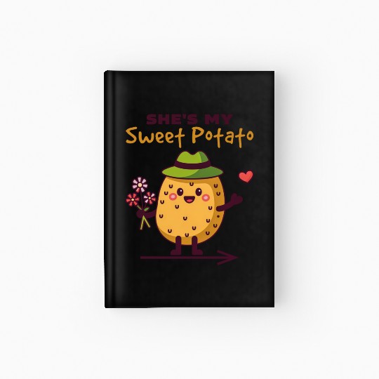 She's My Sweet Potato Funny Matching Couples Hardcover Journal