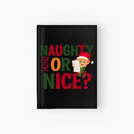 Naughty or Nice Elf Checklist Christmas Fun Hardcover Journal