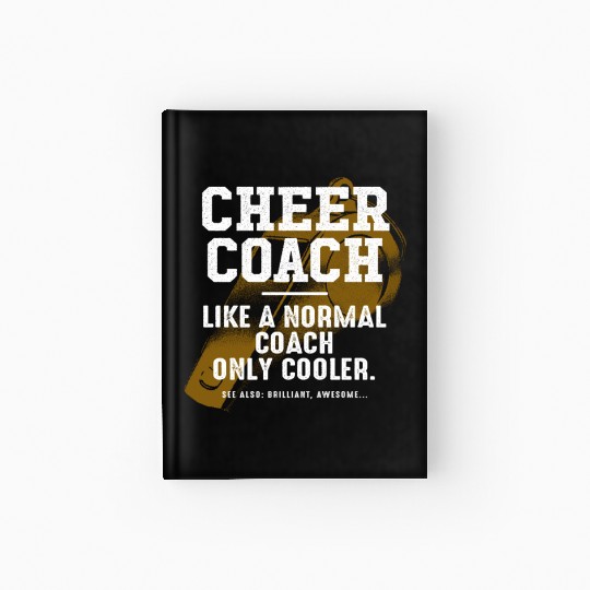 Cheer Coach Like a Normal Coach Cheerleading Funny Hardcover Journal