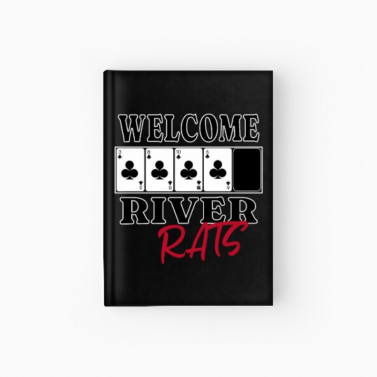 Welcome River Rats Texas Hold'em Poker Apparel Hardcover Journal