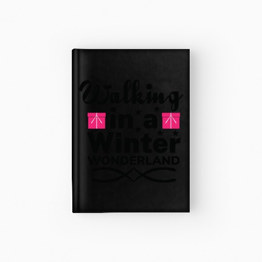 Walking in a winter wonderland Hardcover Journal