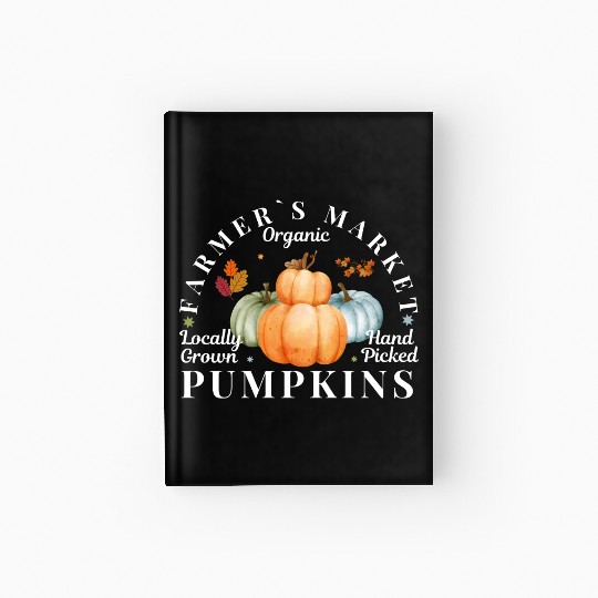 Farmers Market Organic Locally Grown Pumpkins Hardcover Journal