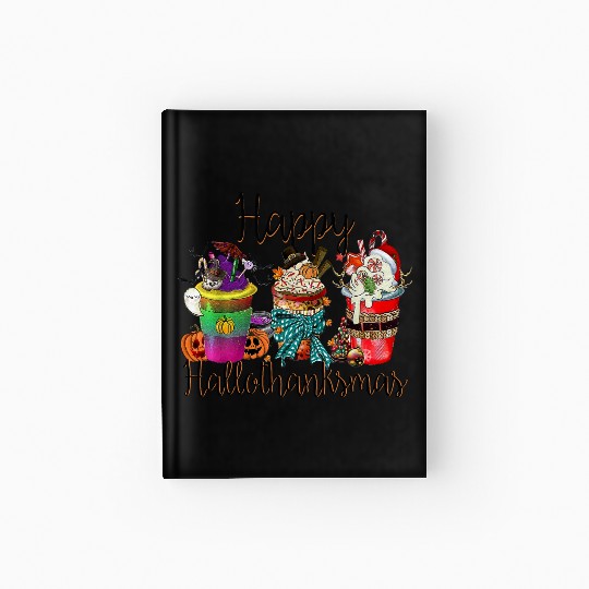 Happy Hallothanksmas Hardcover Journal