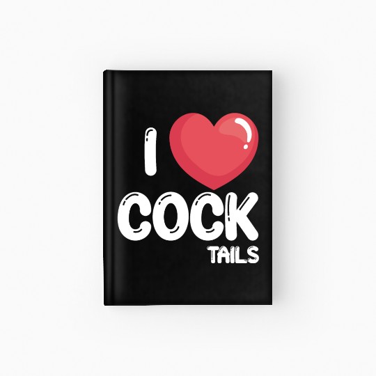 Funny I Love Cocktails 2 Hardcover Journal