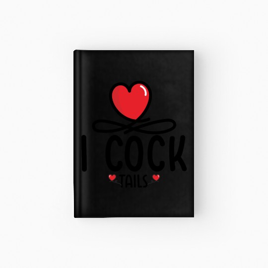 Funny I Love Cocktails 5 Hardcover Journal