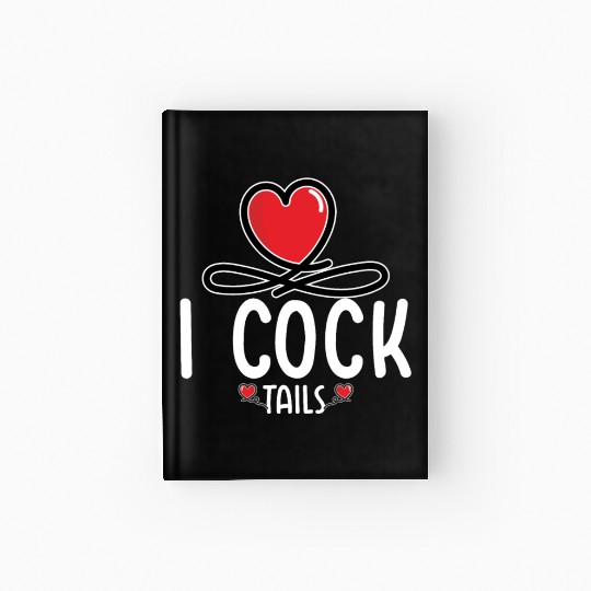 Funny I Love Cocktails 6 Hardcover Journal