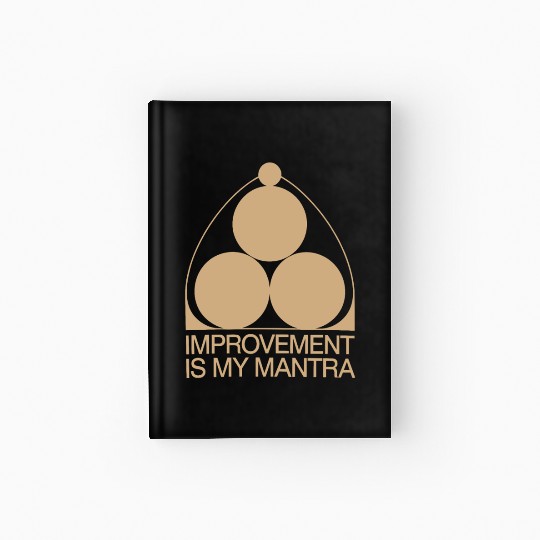 Kaizen Improvement Is My Mantra Philosophy Hardcover Journal