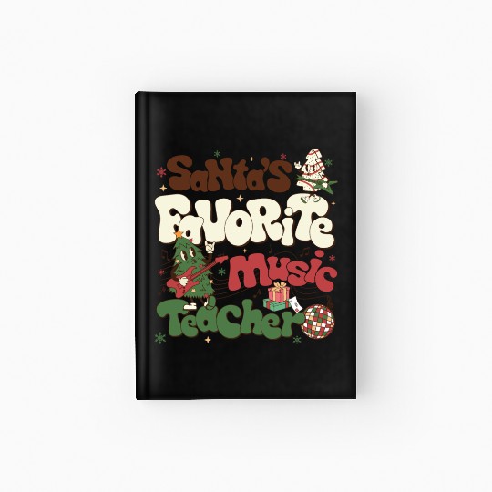 Music Teacher Christmas Hardcover Journal Santas Favorite