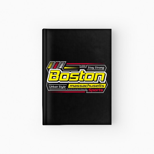 Stay Strong Boston Massachusetts City Hardcover Journal