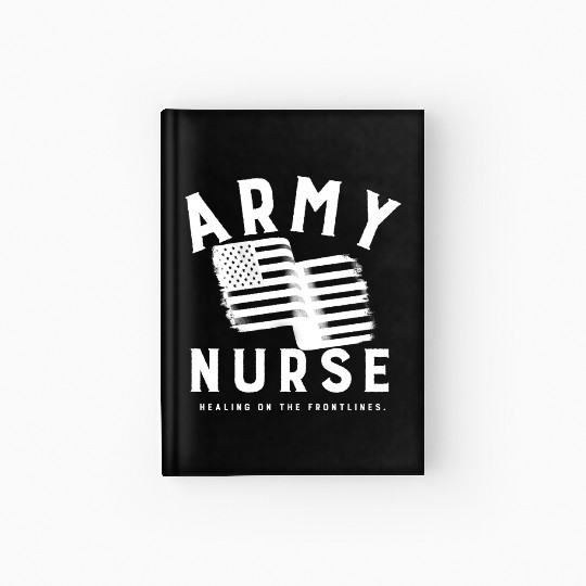 Army Nurse: Healing the Frontier Hardcover Journal