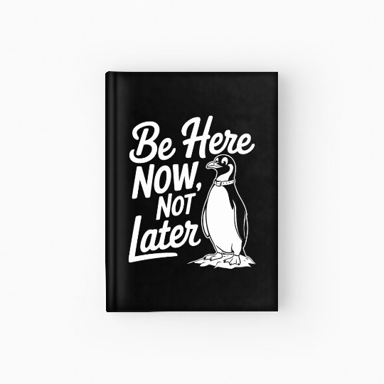 Be Here Now Not Later Mindfulness Penguin Hardcover Journal