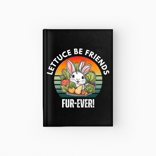 LETTUCE BE FRIENDS FUR-EVER Hardcover Journal