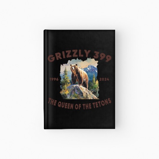 Grizzly 399 1996 - 2024, Queen of the Tetons Hardcover Journal