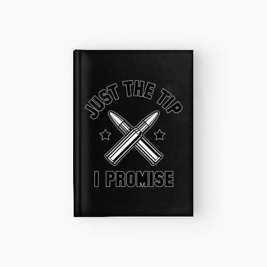 Just The Tip I Promise Hardcover Journal