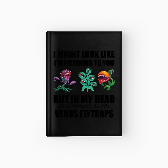 Venus flytrap lover's life! Hardcover Journal
