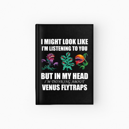 Venus flytrap lover's life! Hardcover Journal