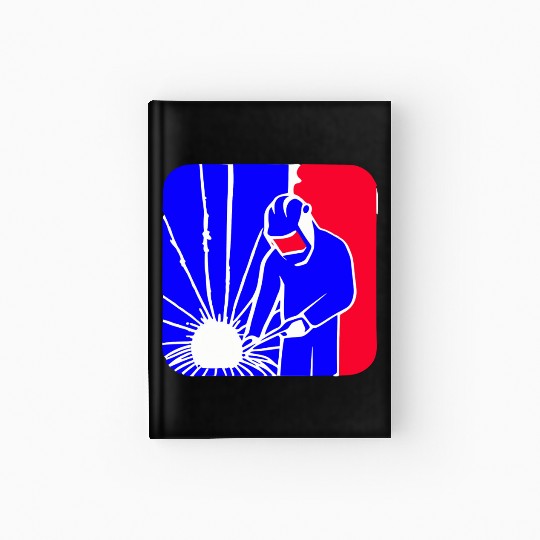 Major League Welder Sticker – Ideal Welding Gift Hardcover Journal