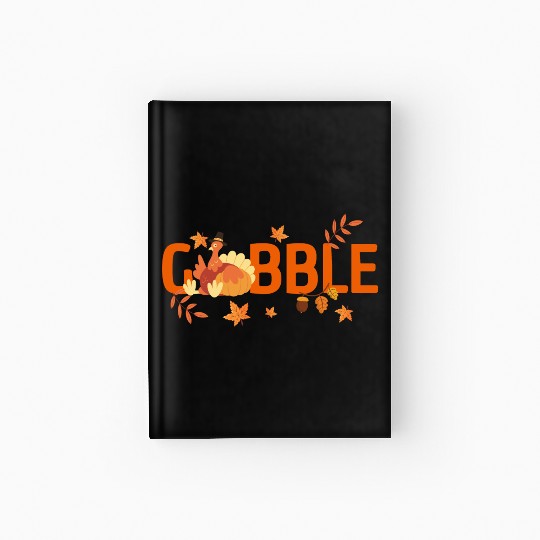 GOBBLE TURKEY PODIATRIST FUNNY THANKSGIVING Hardcover Journal