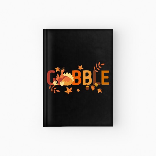 GOBBLE TURKEY PODIATRIST FUNNY THANKSGIVING Hardcover Journal