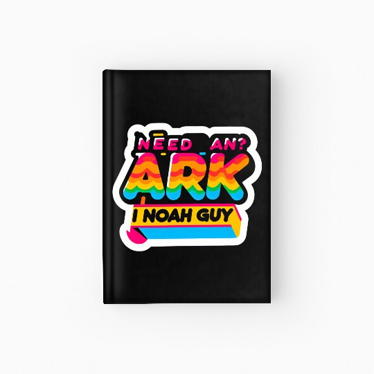 Need An Ark I Noah Guy 8 Hardcover Journal