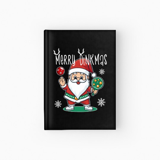Merry Dinkmas Christmas Pickleball Santa Hardcover Journal