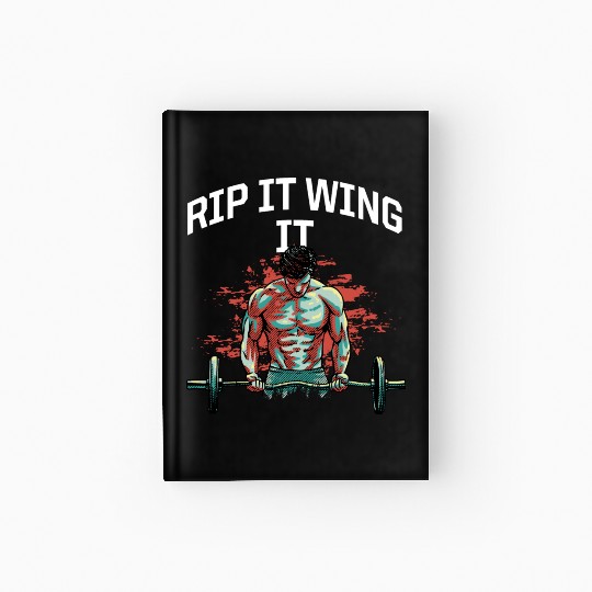 Rip It Wing It Funny Workout Humor Gym Sayings Fit Hardcover Journal