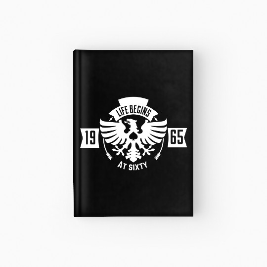 1965 - Life Begins at 60, Gift for Him or Her. Hardcover Journal