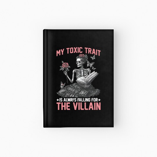 My Toxic Trait Is Always Falling For The Villain 2 Hardcover Journal