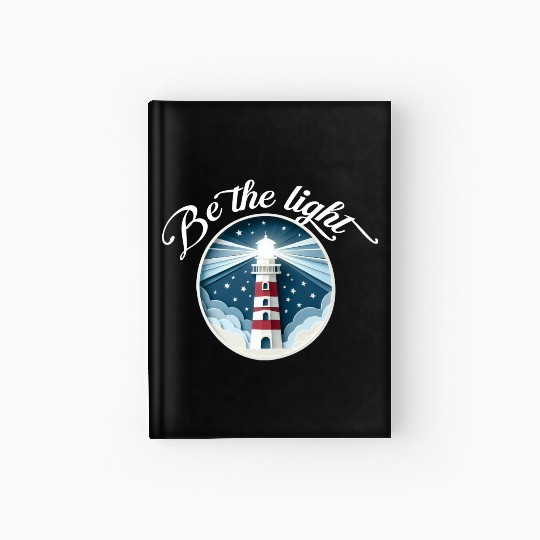 Be the light Hardcover Journal