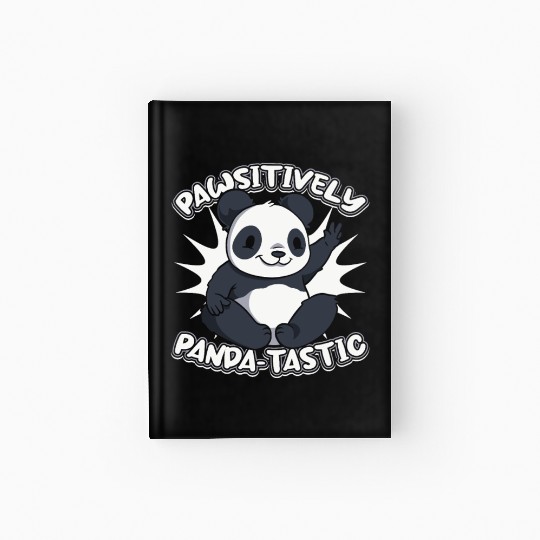 Pawsitively Panda-Tastic Panda Bear Friend Lover Hardcover Journal