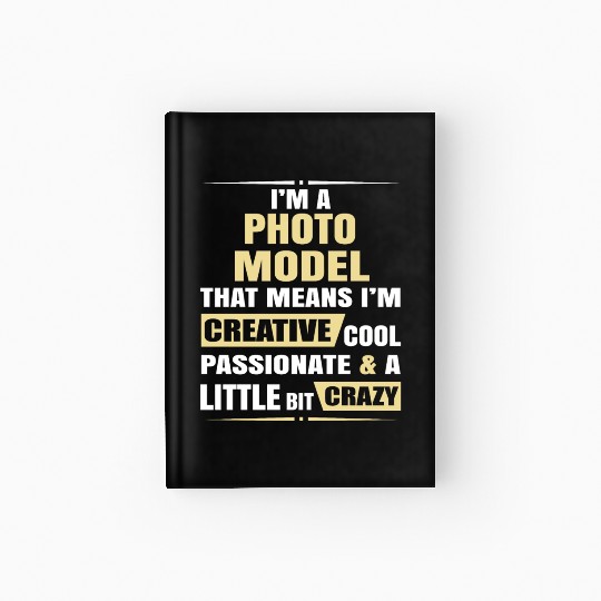 Photo Model Creative Cool And Crazy Hardcover Journal