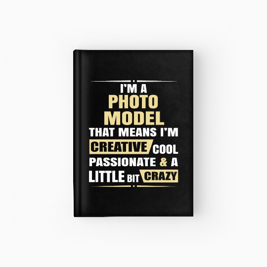 Photo Model Creative Cool And Crazy Hardcover Journal