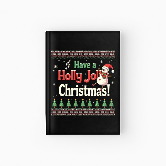 Have a holly joy christmas Hardcover Journal