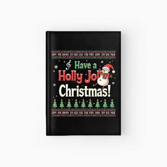 Have a holly joy christmas Hardcover Journal