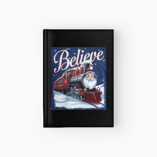 Believe Train North Pole Xmas Santa Claus Christma Hardcover Journal