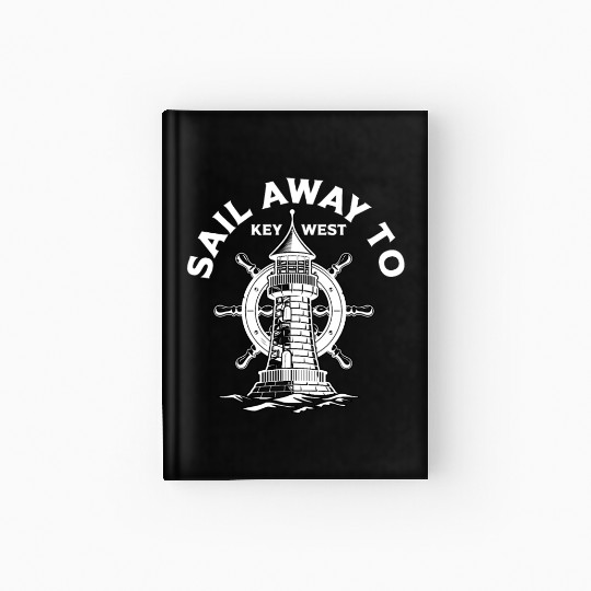 SAIL AWAY TO KEY-WEST Florida Keys Sunshine-State Hardcover Journal