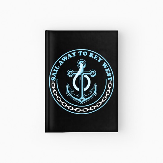 SAIL AWAY TO KEY-WEST Florida Keys Sunshine-State Hardcover Journal