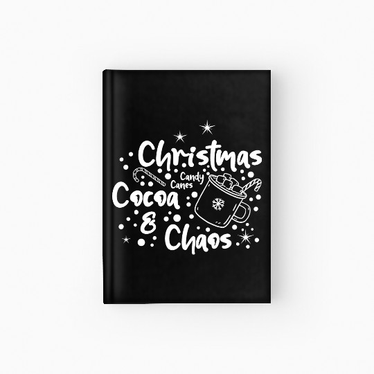 Christmas, Cocoa, Candy Canes, and Chaos Hardcover Journal
