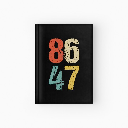 Anti-Trump - 86 47 I Hardcover Journal