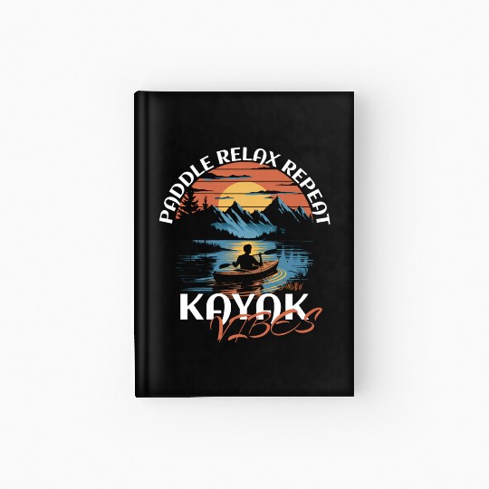Paddle Relax Repeat Kayak Fishing Vibes Design Hardcover Journal