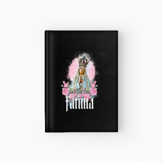 Our Lady of the Rosary of Fátima - Portugal Hardcover Journal