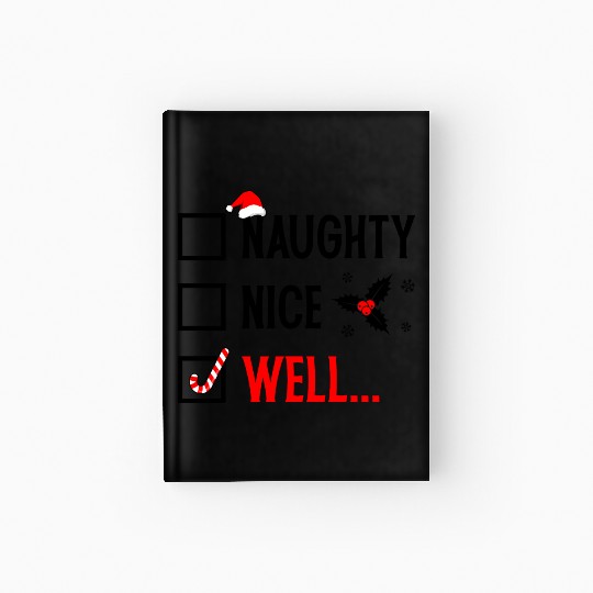 Naughty or Nice Funny Christmas Hardcover Journal