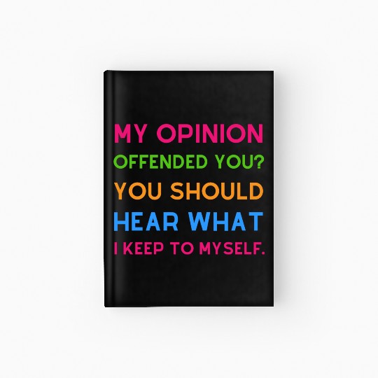 Funny Saying Hardcover Journal
