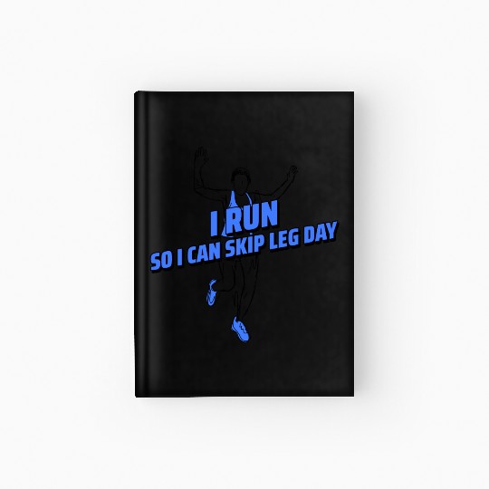 Leg Day Loophole Hardcover Journal